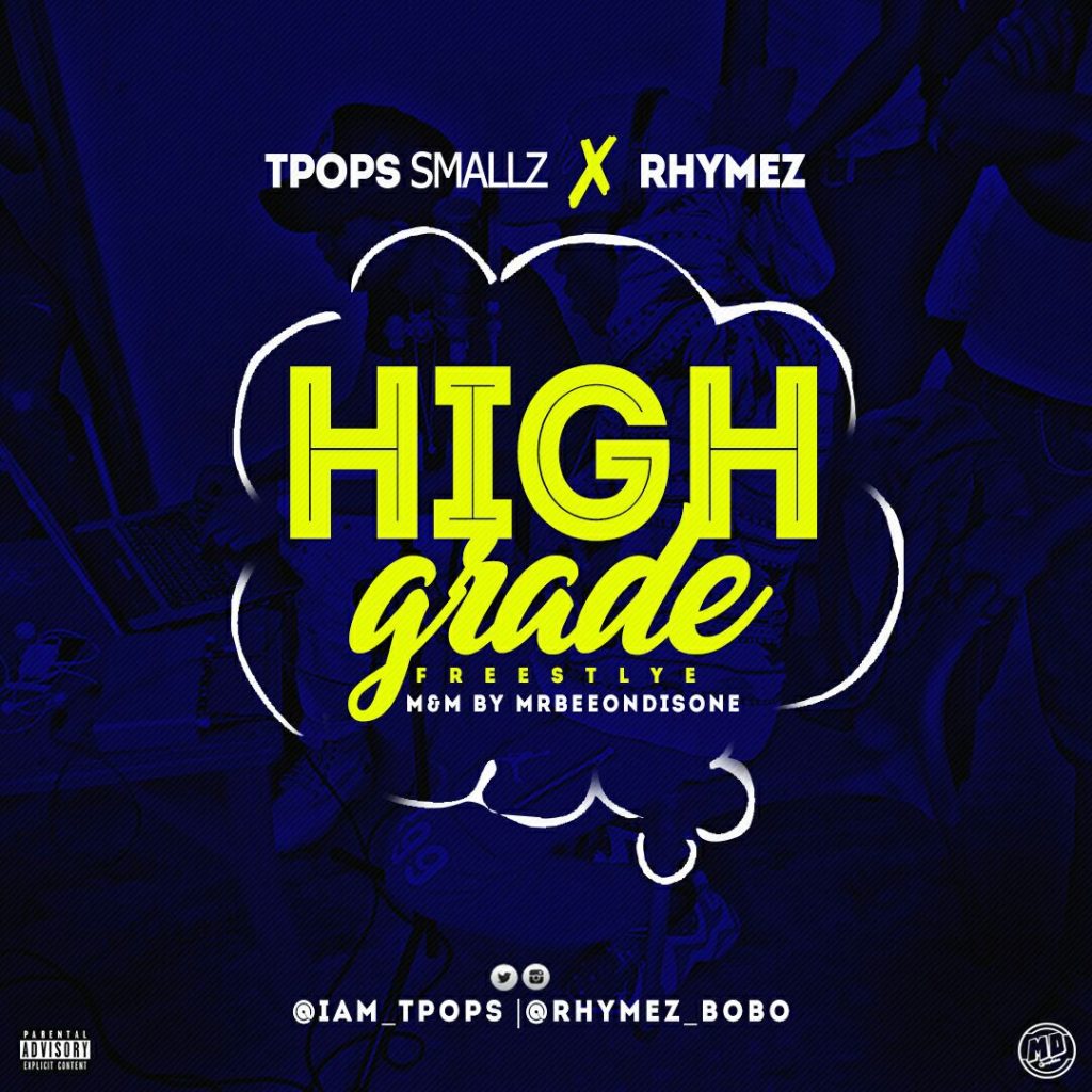 TPops Small X Rhymez - High Grade ( Freestyle )