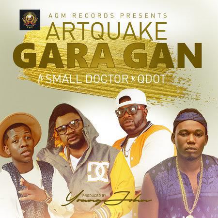 ArtQuake ft. Small Doctor & Q-Dot - Gara Gan