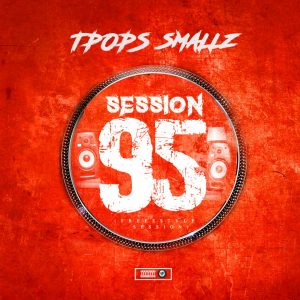 TPops Smallz - Session 95 ( Freestyle )