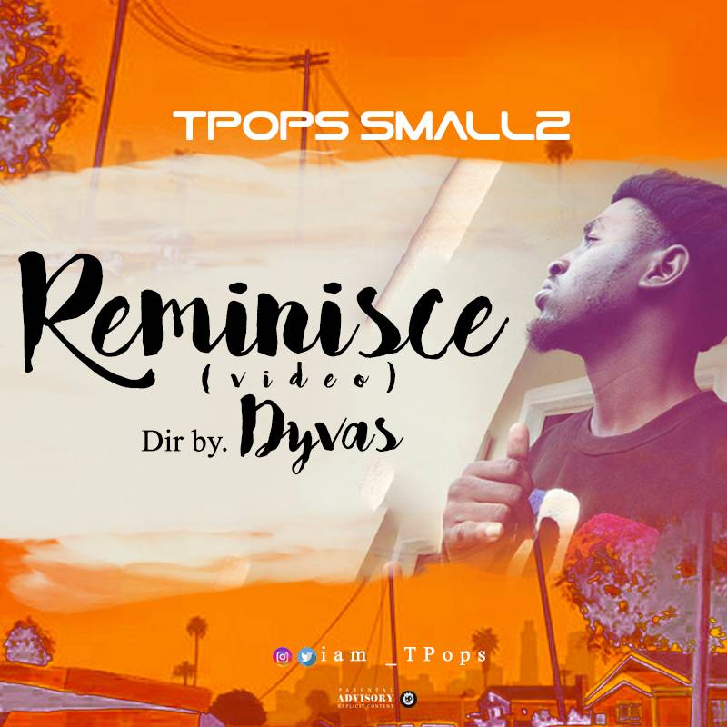 Video TPops Smallz - Reminisce