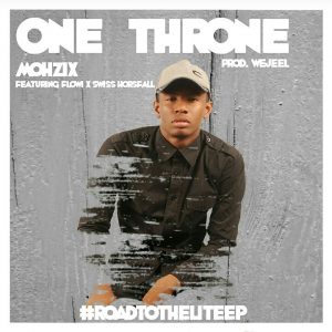 Mohzix - One Throne ft Flowi & Swiss Horsfall 