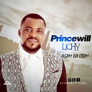 Princewill Lichi - Agam Eji Obim