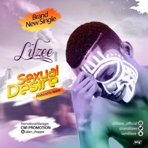 Lilzee  Sexual Desire (Prod. by Sesho)