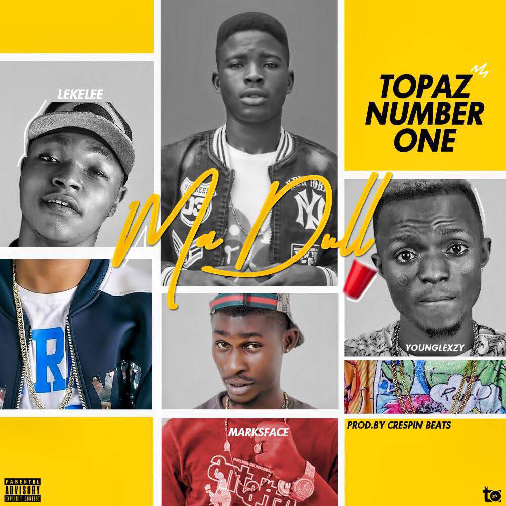 Topaz Number1 X Young Lexzy X Lekelee X Marksface (M2D Viper) - Ma Dull