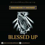 Hurdihmoore feat. YungFrenzy - Blessed Up