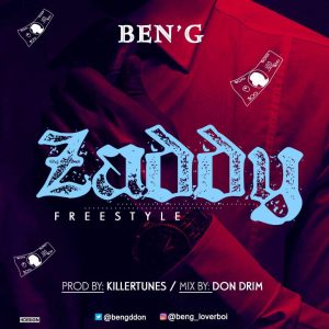 Ben'G - Zaddy (Freestyle)