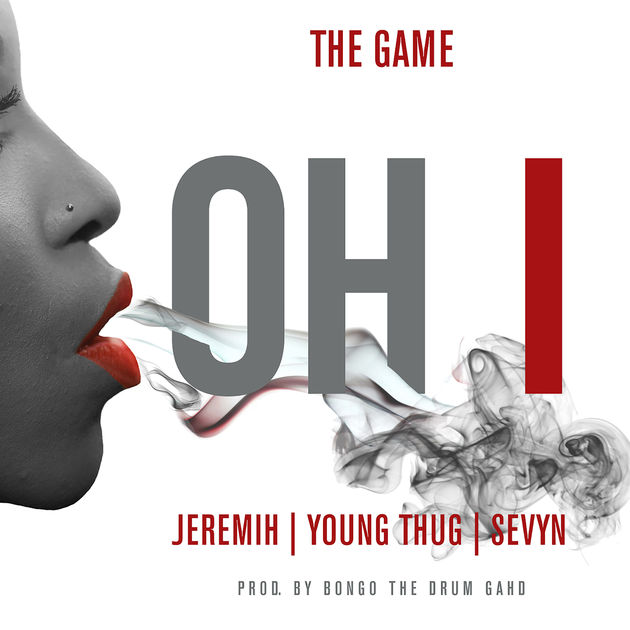 The Game – Oh I Ft Jeremih, Young Thug & Sevyn