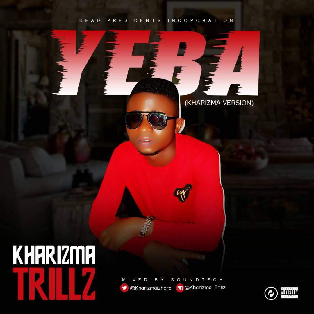 Kharizma Trillz - Yeba (Kharizma Version)