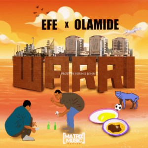 Download Efe - Warri Ft. Olamide