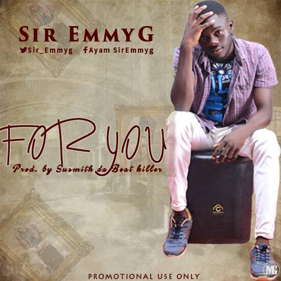 Sir EmmyG - For You