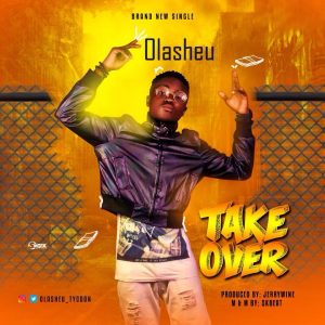 Olasheu - Take Over 