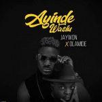 Download Jaywon ft. Olamide Ayinde Wasiu