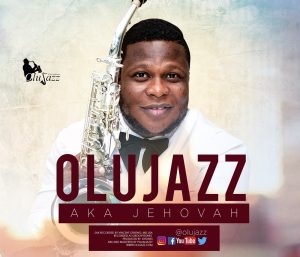 Download Olujazz Aka Jehovah