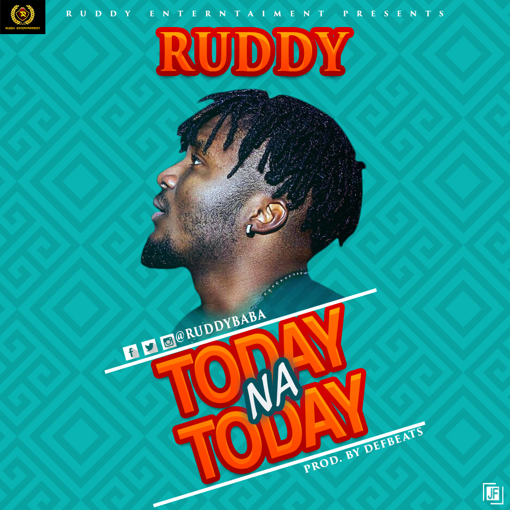 Ruddy - Today Na Today