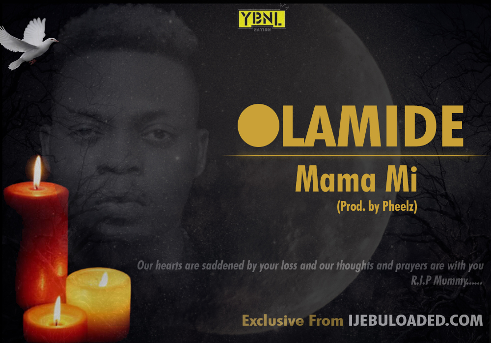 Olamide - Mama Mii