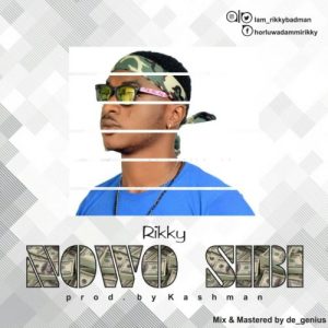 Rikky – Nowo Sibi (Prod. By Kashman)