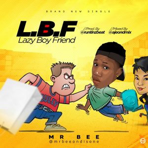 Mr Bee - L.B.F (Lazy Boy Friend) 