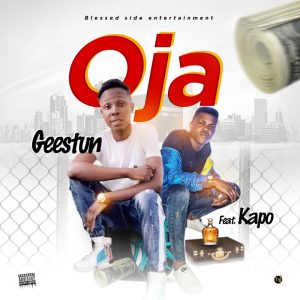 Geestun ft. Kapo Lion - OJA 