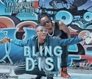 Bling DISI - Taking Over ft Wonder J 