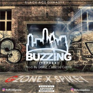 Gzone X Spikey – Buzzing