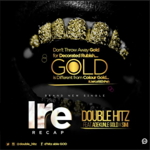 D'hitz - Ire (Recap)