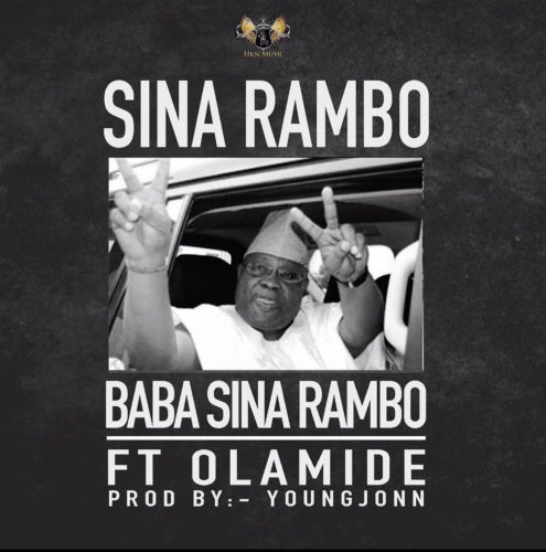 Sina Rambo - “Baba Sina Rambo” ft. Olamide