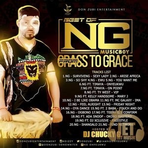 Dj chucky g – Best of Ng Musicboy from Grass to Grace