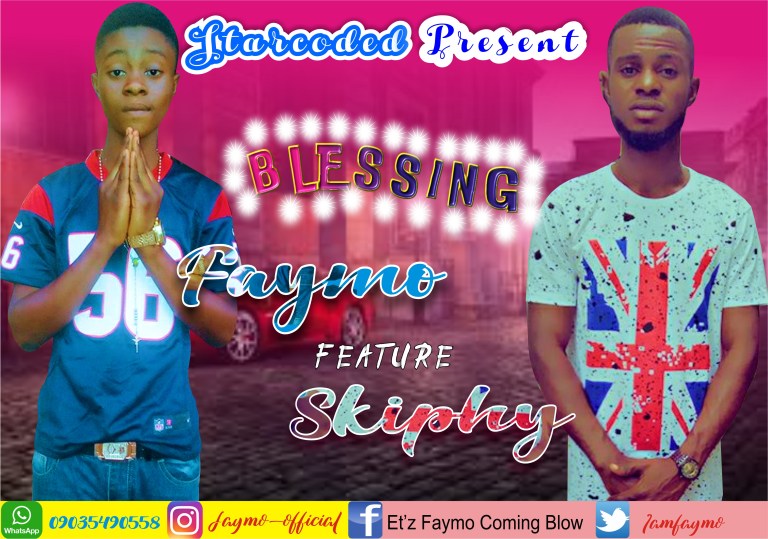 Faymo Ft Skiphy – Blessing