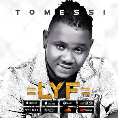 Tomessi – LYF