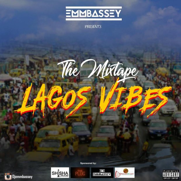 DJ Emmbassey – Lagos Vibes Mix