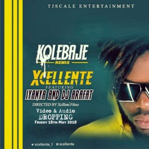 Xcellente ft Iyanya x Dj Arafat - Ko Le Baje (Remix)