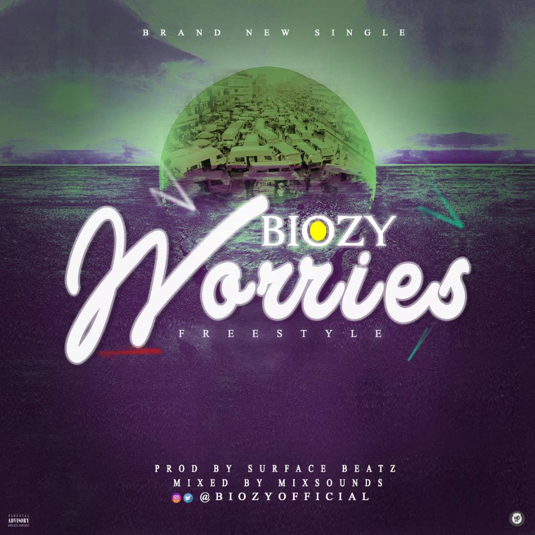 Biozy – Worries (Freestyle)