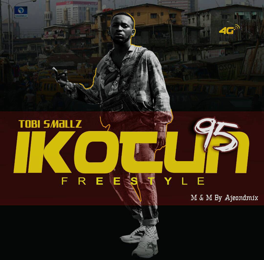 Tobi Smallz - Ikotun 95 (Freestyle)