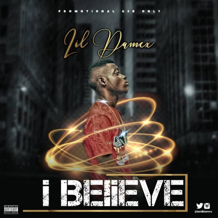 Lil Damex - iBelieve