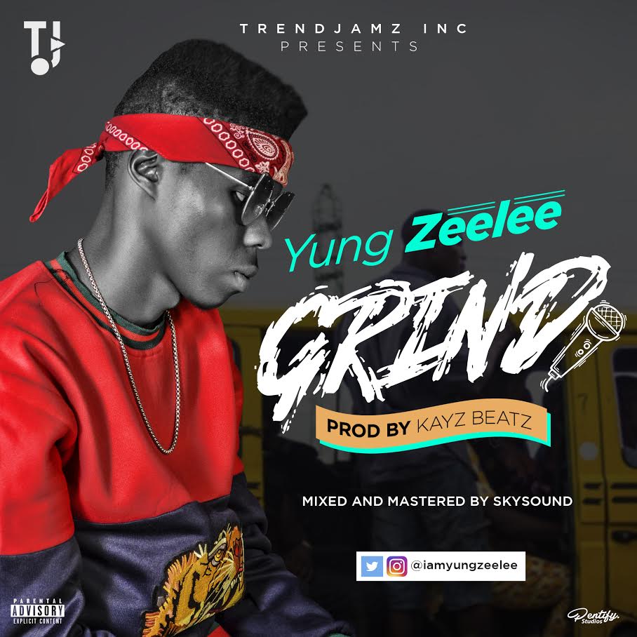 Yung Zeelee - Grind