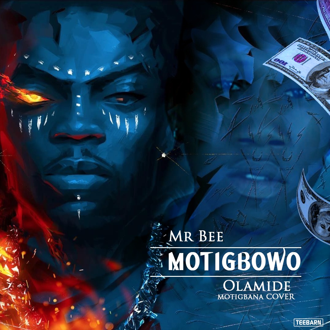 Mr Bee - Motigbowo (Motigbana Cover) 