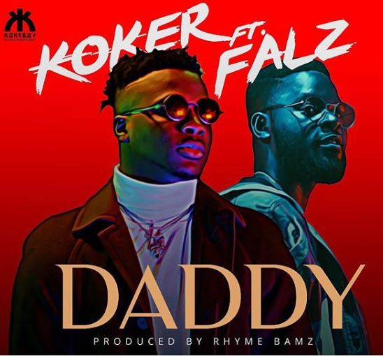 Koker ft Falz Daddy Video