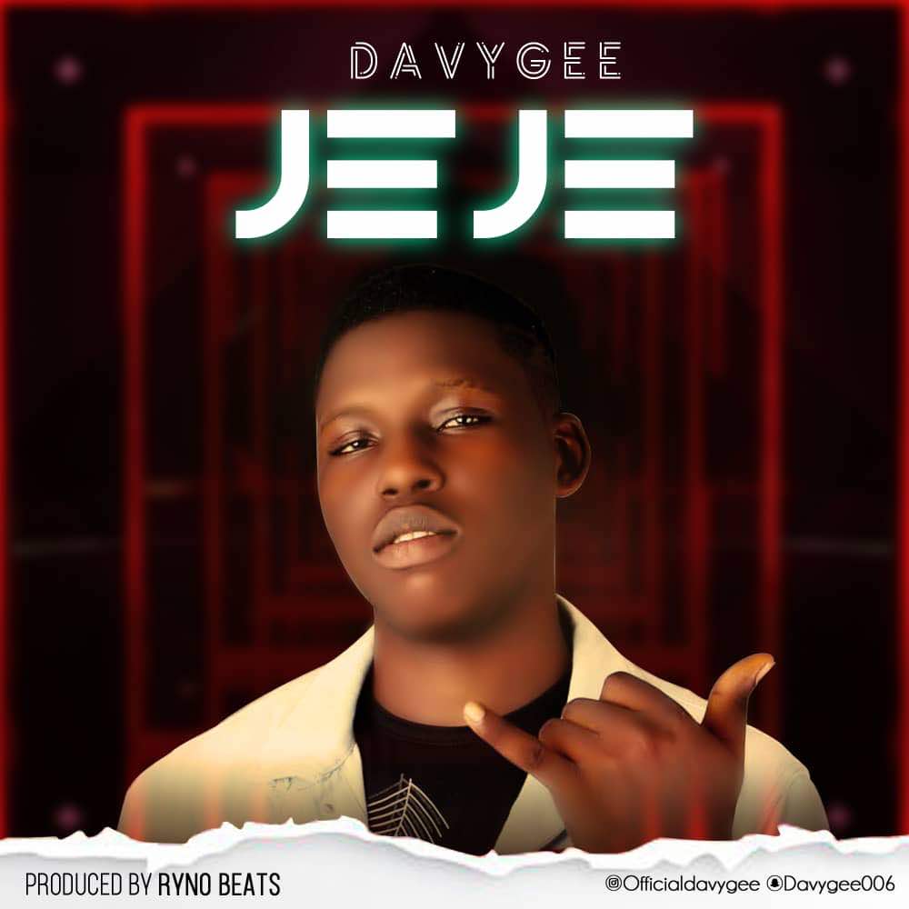 DavyGee - JEJE (Prod. by Ryno Beats)