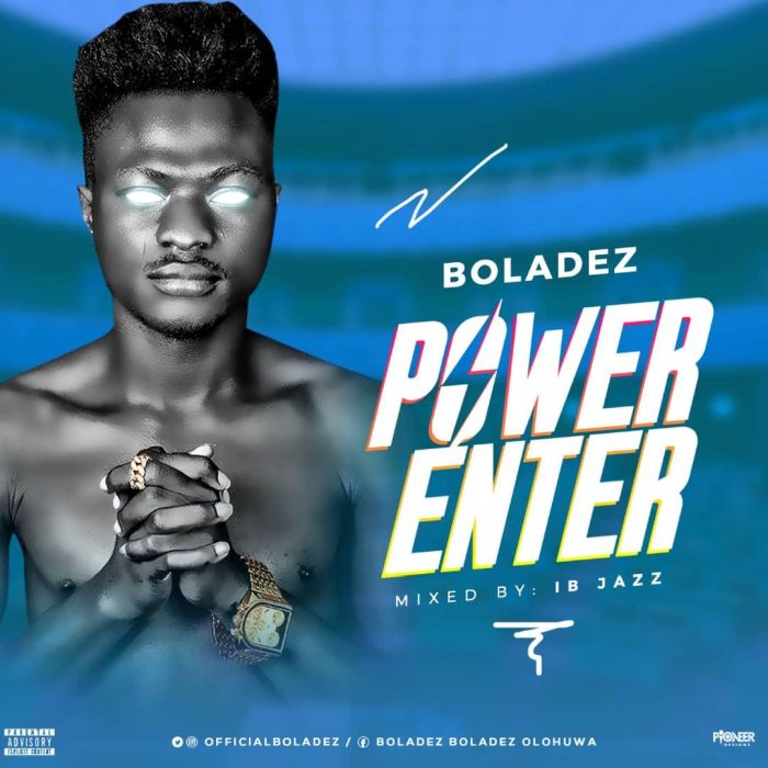 Boladez – Power Enter