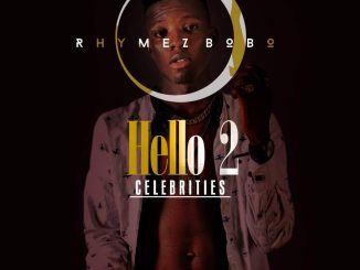 Rhymez Bobo – Hello 2 Celebrities