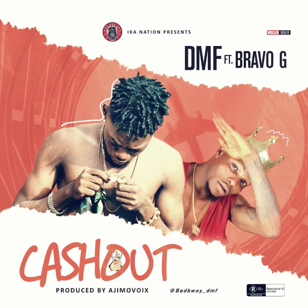 DMF ft. Bravo G - Cash Out