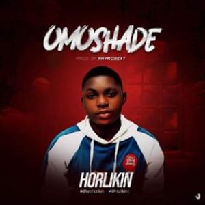 Horlikin – Omoshade