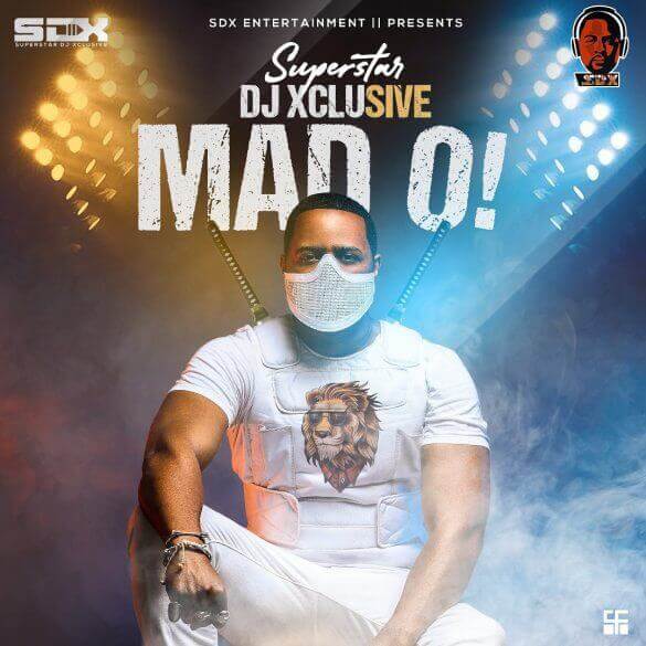 DJ Xclusive - Mad O