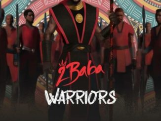 Download Full Album: 2Baba - Warriors
