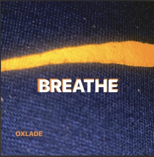 Oxlade - “Breathe”