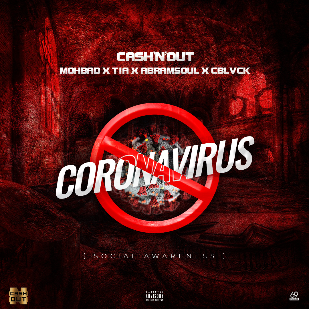 Cash'N'Out x Mohbad x TIA x Abramsoul x Cblvck - Coronavirus