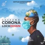 Lacrown - Corona Lockdown