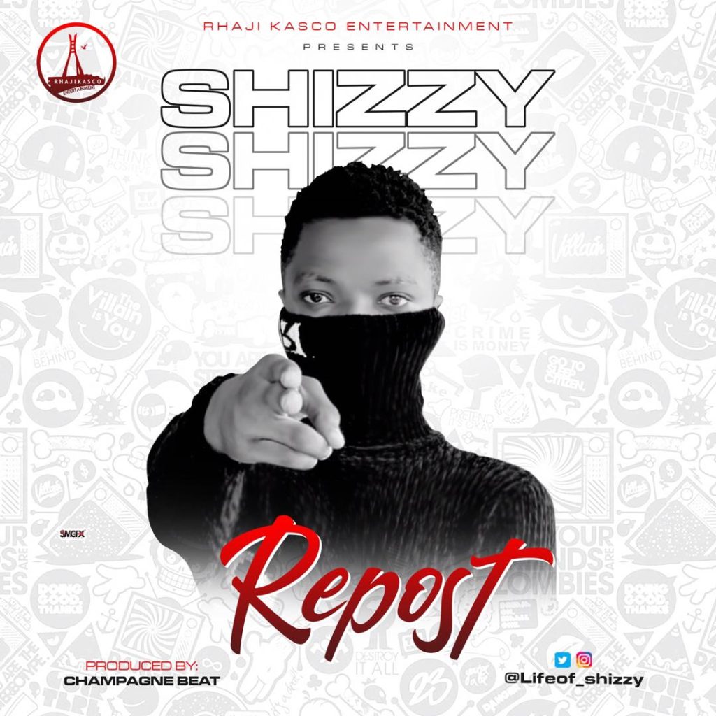 Shizzy - Repost