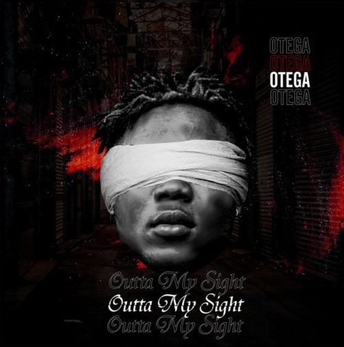 Otega - Outta My Sight "The EP"