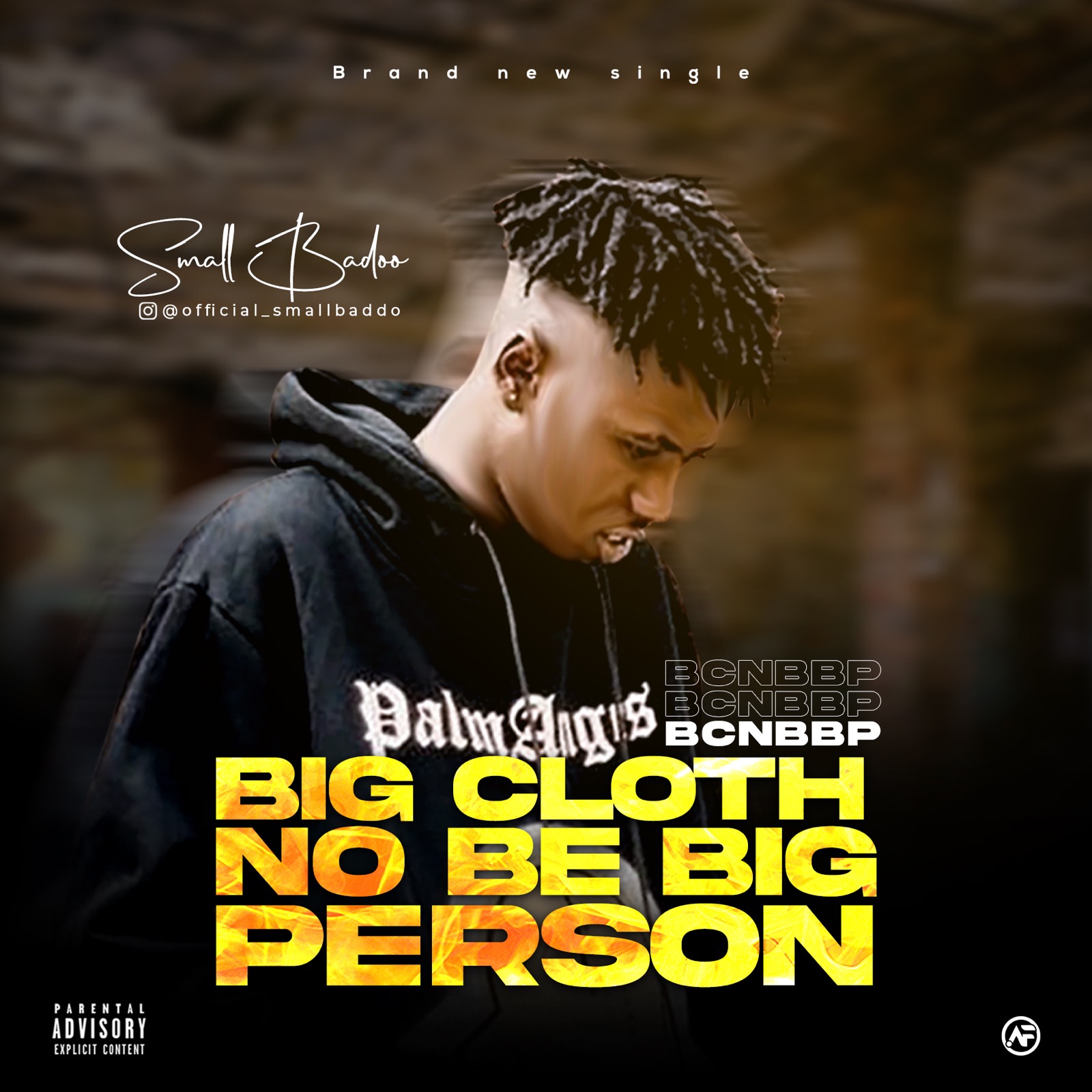 Small Baddo - Big Cloth No Be Big Person (BCNBBP)